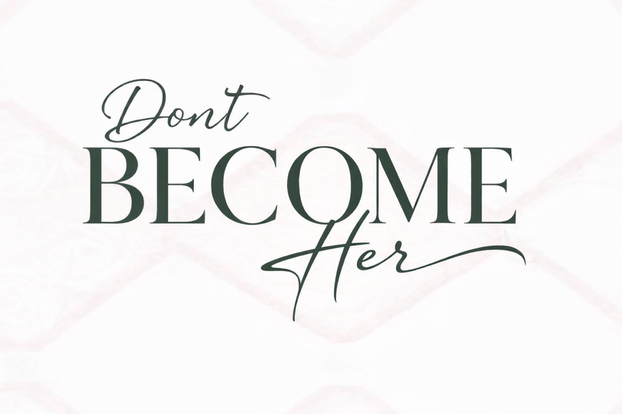 Don't Become Her